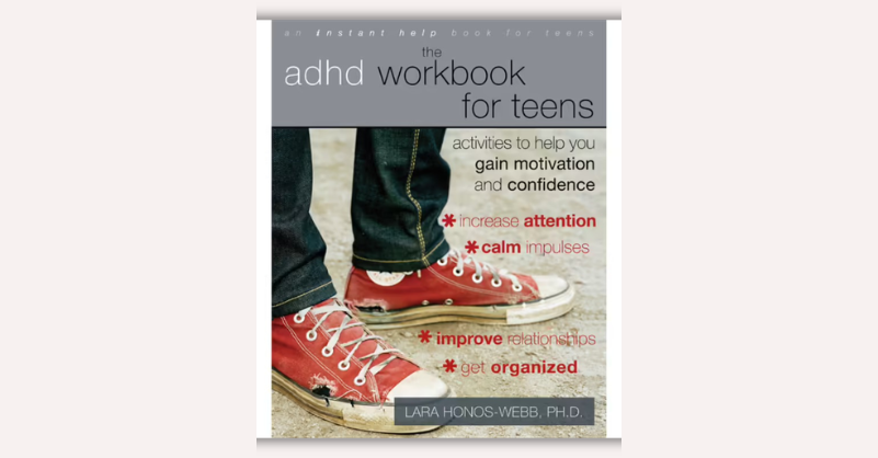 ADHD Workbook for Teens by Lara Honos-Webb