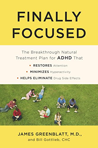 Finally Focused: The Breakthrough Natural Treatment Plan for ADHD