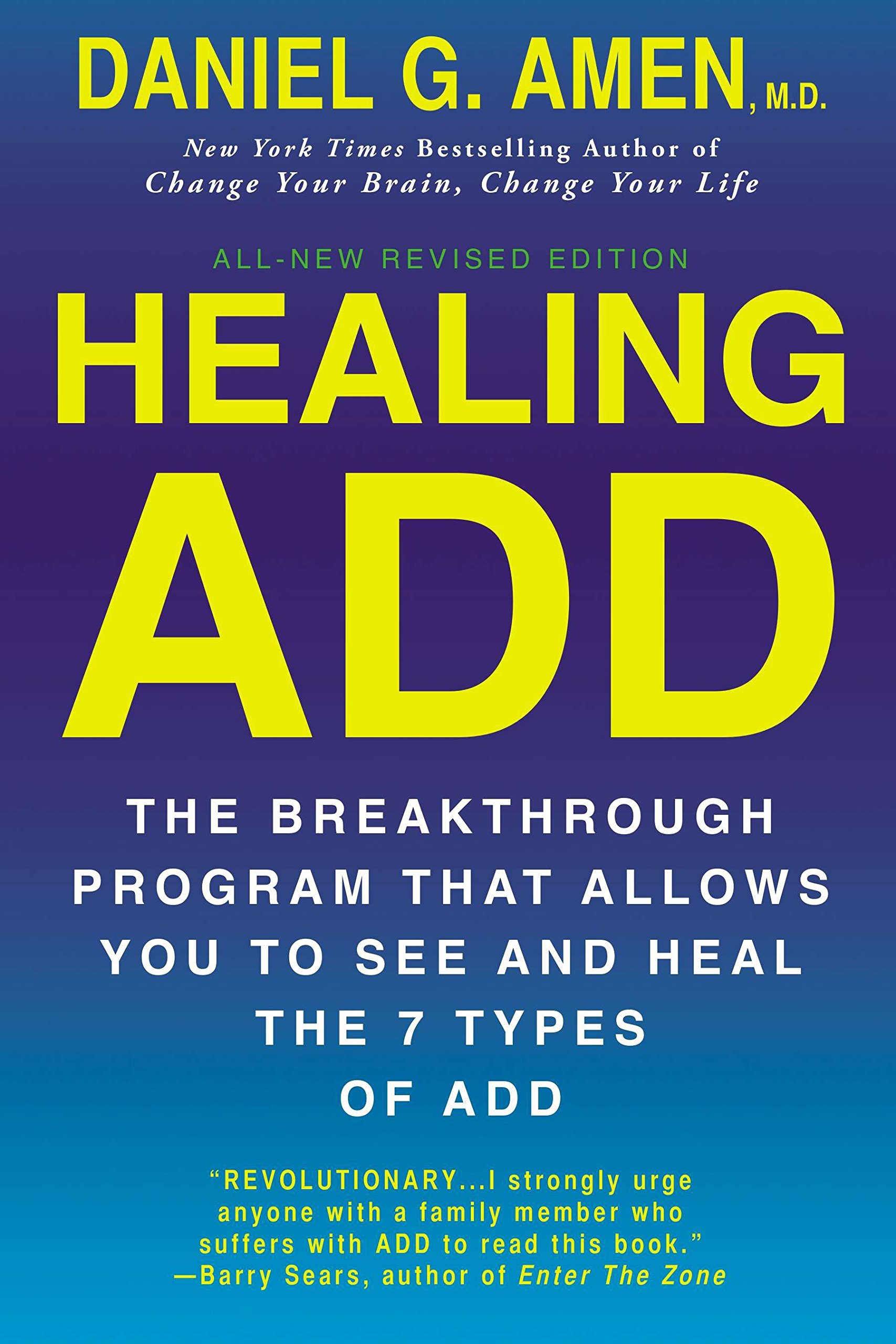 Healing ADD: The Breakthrough Program that Allows You to See and Heal the 7 Types of ADD