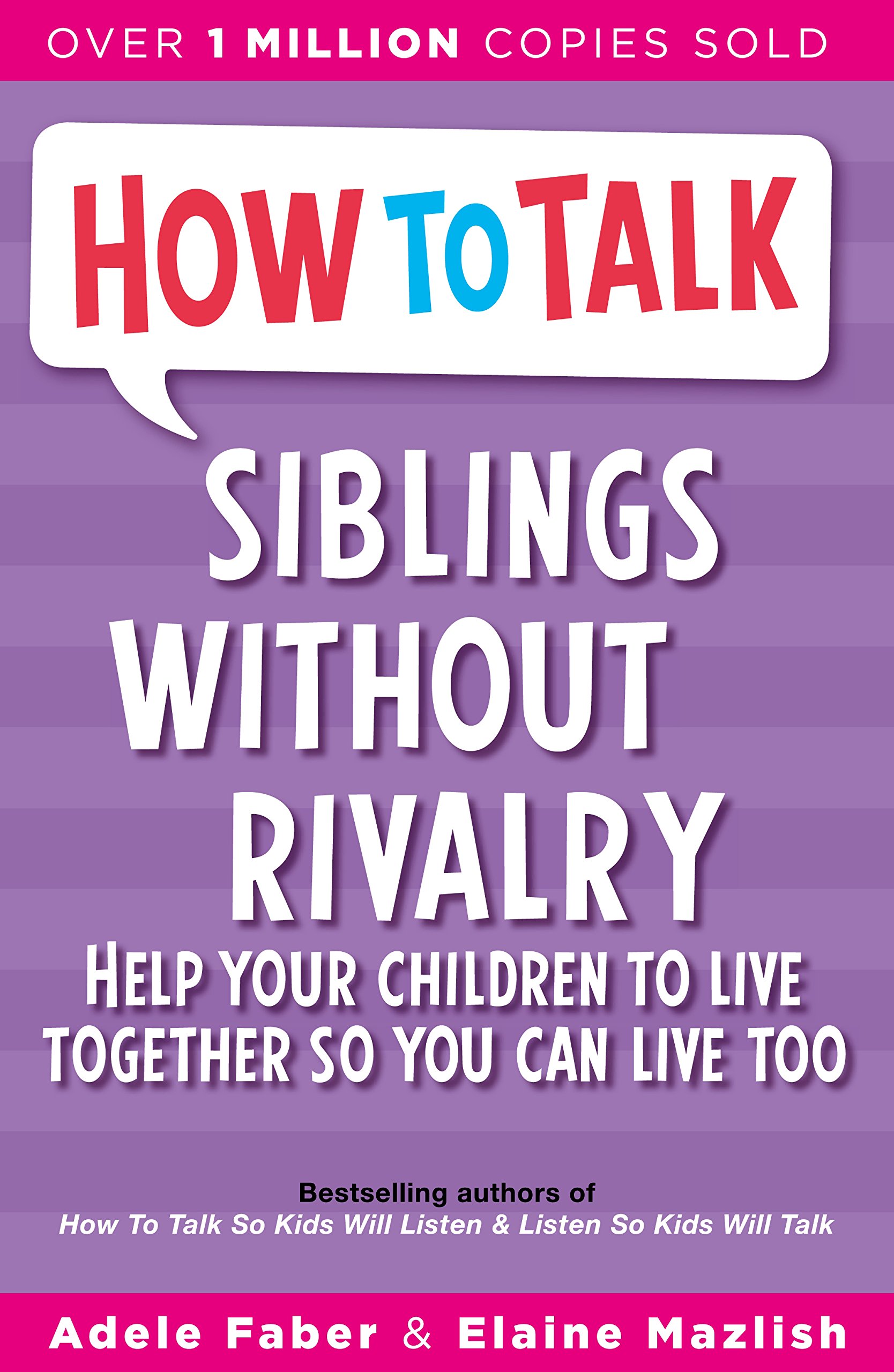 How To Talk - Siblings Without Rivalry