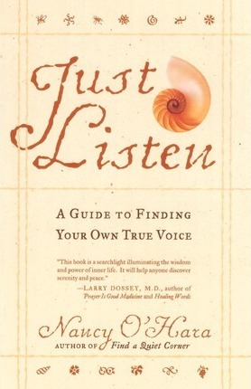 Just Listen: A Guide to Finding Your Own True Voice