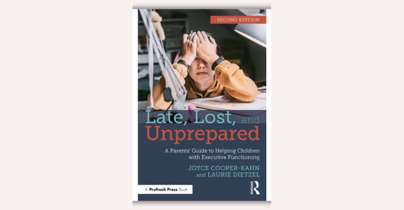 Late, Lost, and Unprepared by Joyce, Ph.D Cooper-Kahn, Laurie, Ph.D Dietzel