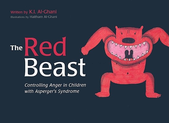 The Red Beast - Controlling Anger in Children with Asperger's Syndrome