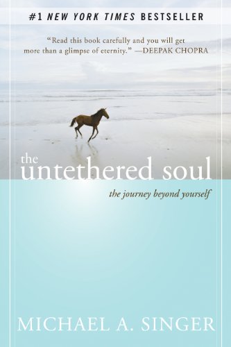 The Untethered Soul - The Journey Beyond Yourself