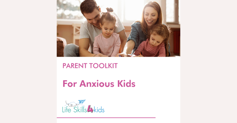 Parents Toolbox for Anxious Kids – Webinar Series