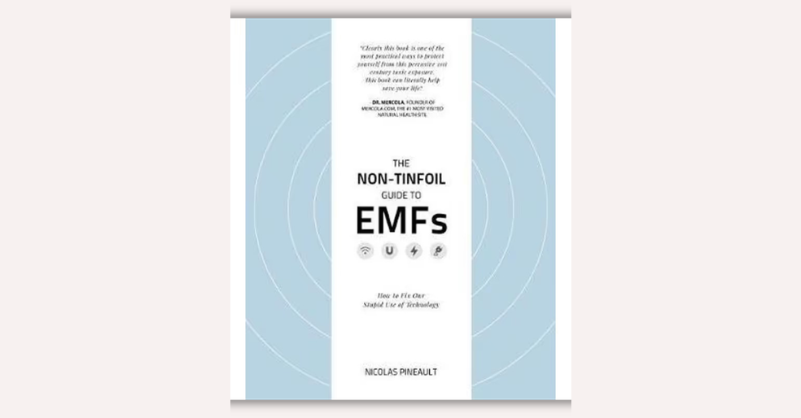 The Non-Tinfoil Guide to EMFs by Nicolas Pineault