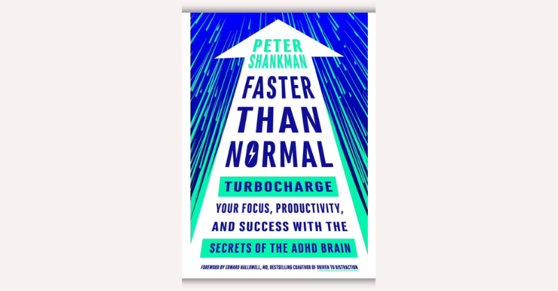 Faster Than Normal by Peter Shankman