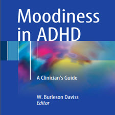 Moodiness in ADHD : A Clinician's Guide