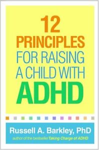 12 Best Principles for Raising a Child with ADHD