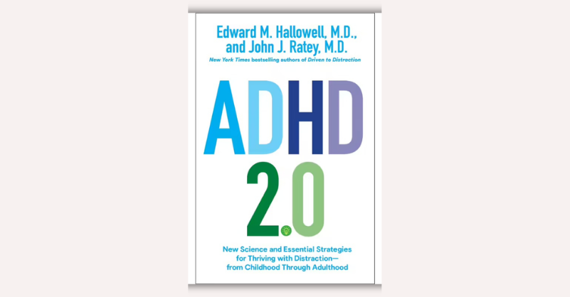 ADHD 2.0 by Edward M. Hallowell, John J. Ratey