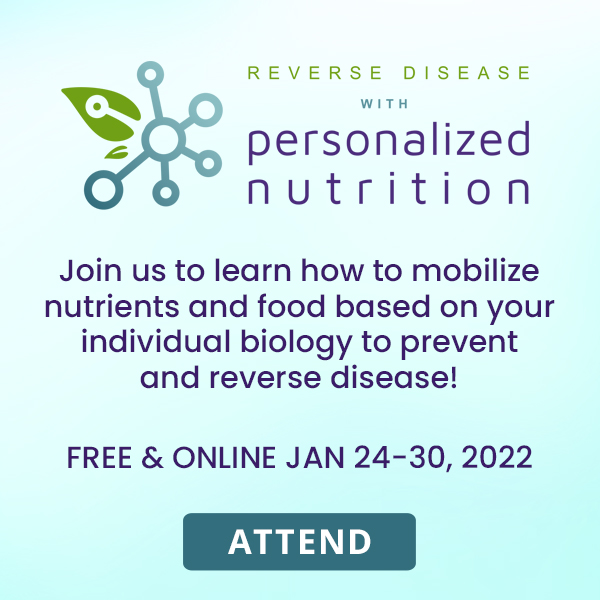 Reverse Disease with Personalized Nutrition