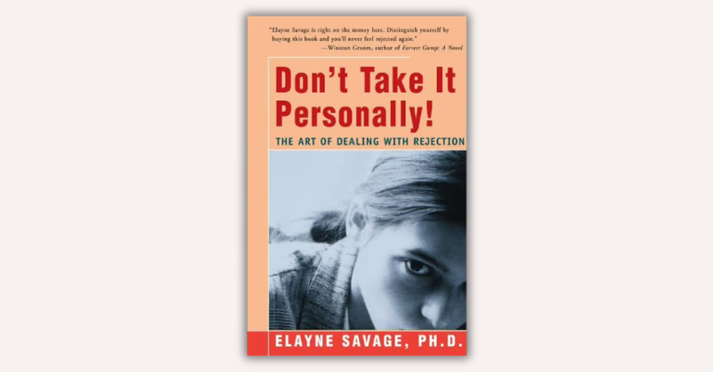Don’t Take It Personally! by Elayne Savage