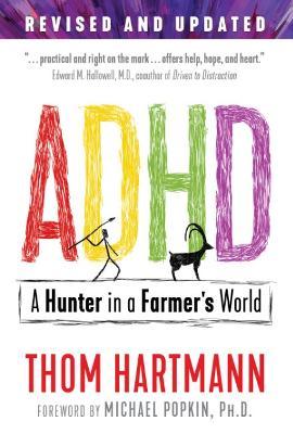ADHD : A Hunter in a Farmer's World
