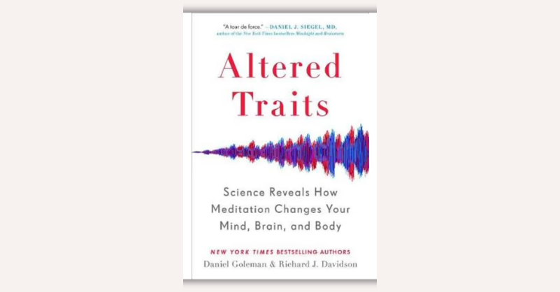 Altered Traits by Daniel Goleman, Richard J. Davidson