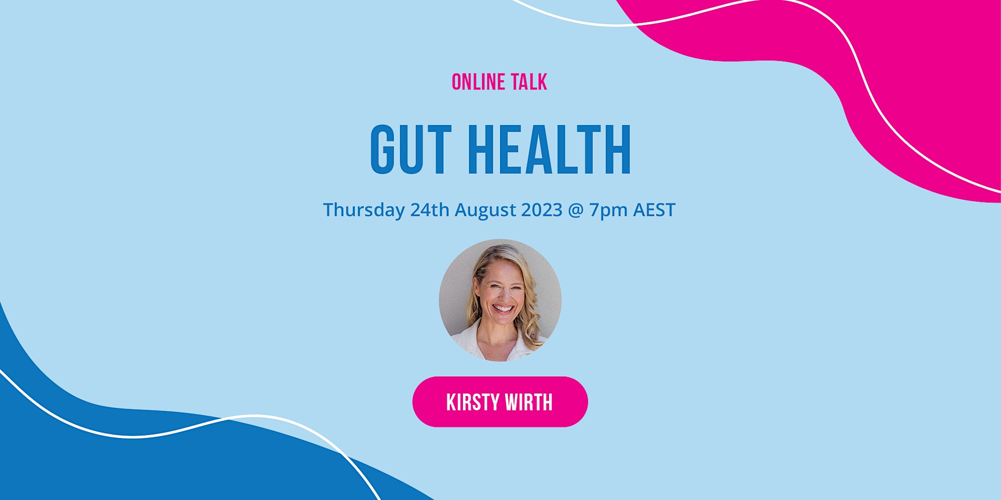 Online Talk Gut Health August 24, 2023 Thursday 7PM AEST