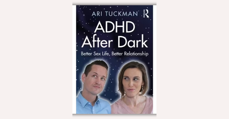 ADHD After Dark by Ari Tuckman