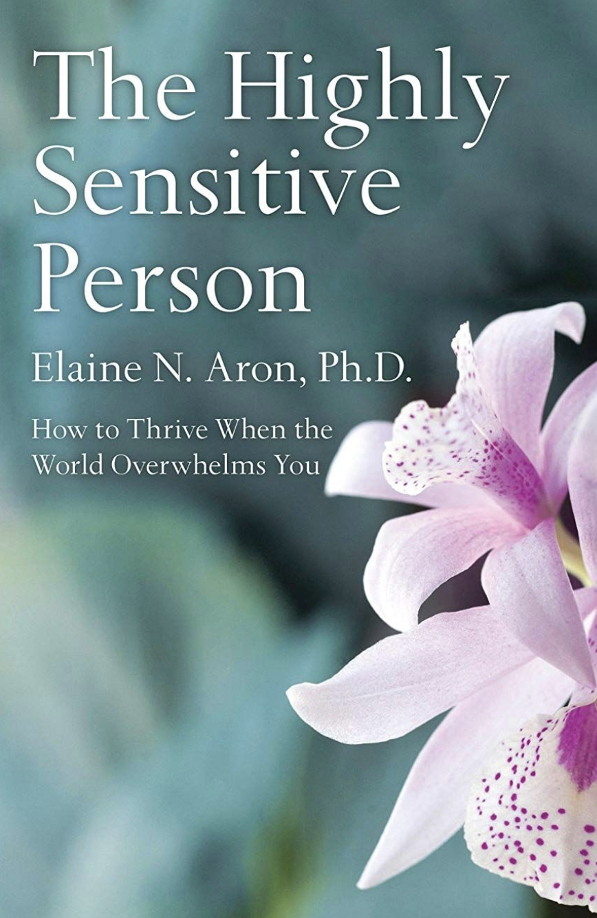 The Highly Sensitive Person