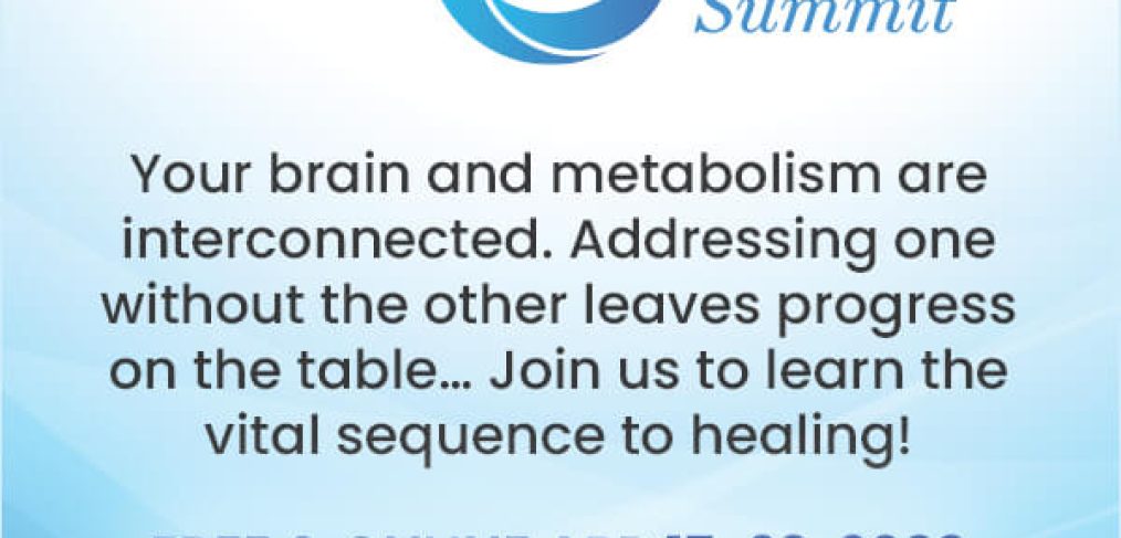 Poster for The Neuro-Metabolic Summit. Free & Online April 17-23, 2023