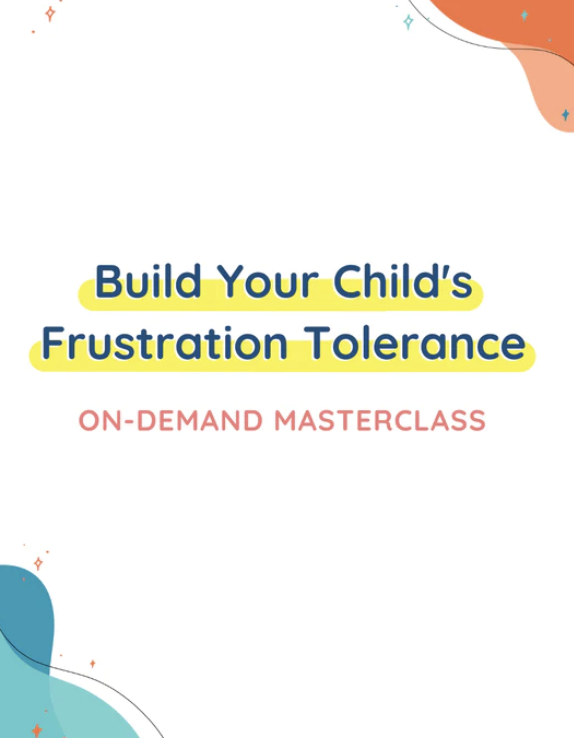 Build Your Child's Frustration Tolerance