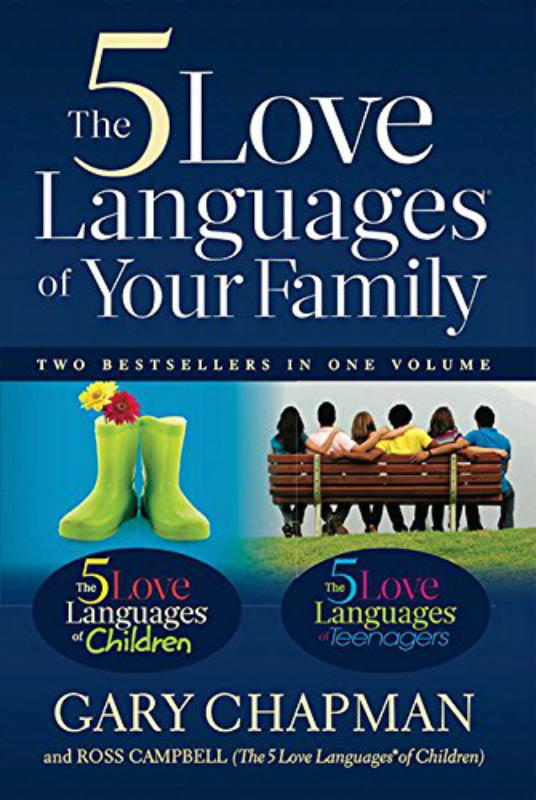 The 5 Love Languages of Your Family by Gary Chapman&Ross Campbell