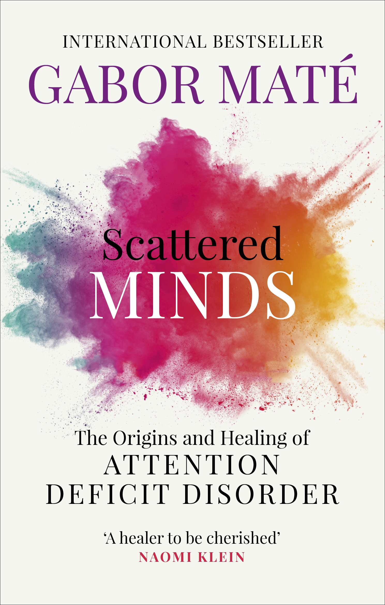 Scattered Minds by Gabor Mate