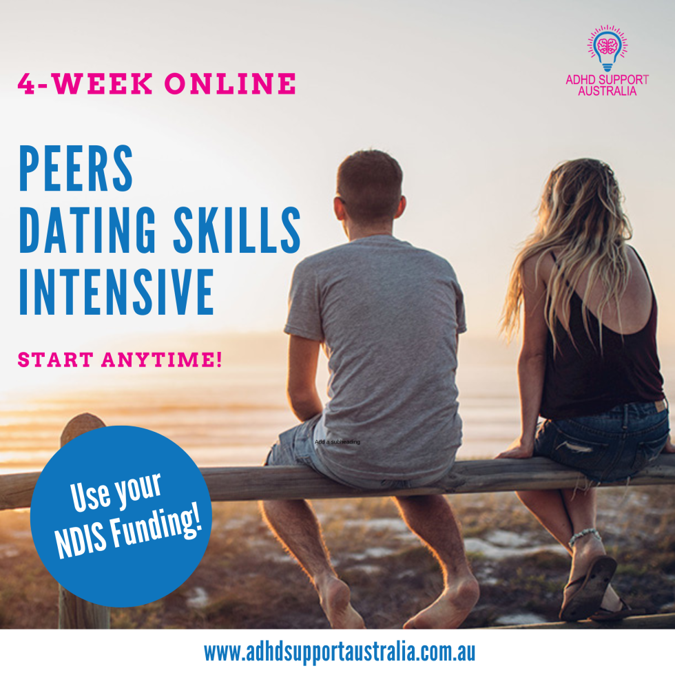Dating Week PEERS 4-Week Dating Skills Intensive - ADHD Support Australia