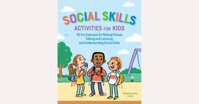 Social Skills Activities for Kids by: Natasha Daniels
