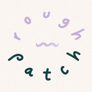 Rough Patch