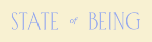 State of Being State of Being
