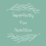 Imperfectly You Nutrition