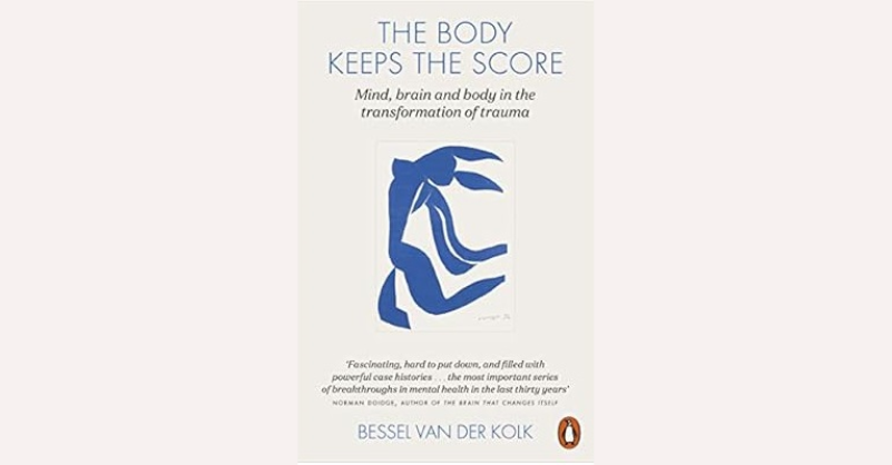 Body Keeps the Score