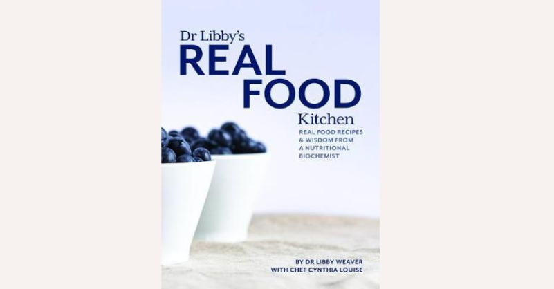 Dr Libby's Real Food Kitchen book cover featuring a collection of nutritious recipes and practical nutrition advice to support healthy eating and wellbeing.