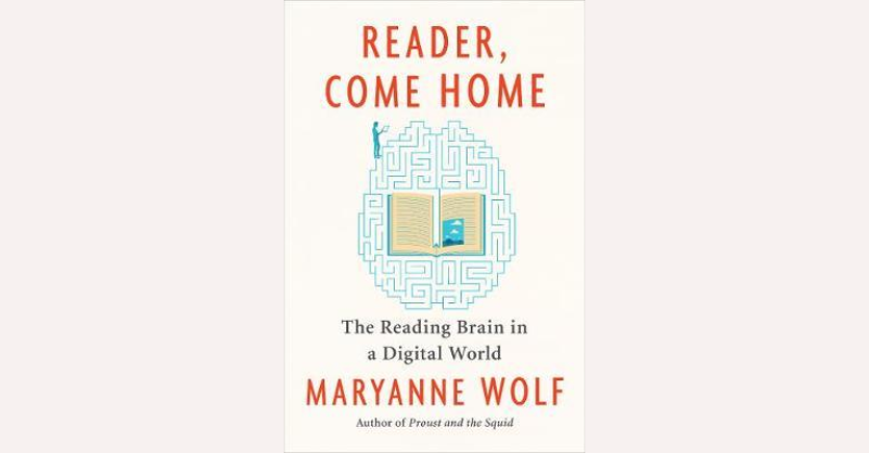 Reader, Come Home: The Reading Brain in a Digital World book cover by Maryanne Wolf, exploring how digital technology influences reading, attention, critical thinking, and the development of deep reading skills.