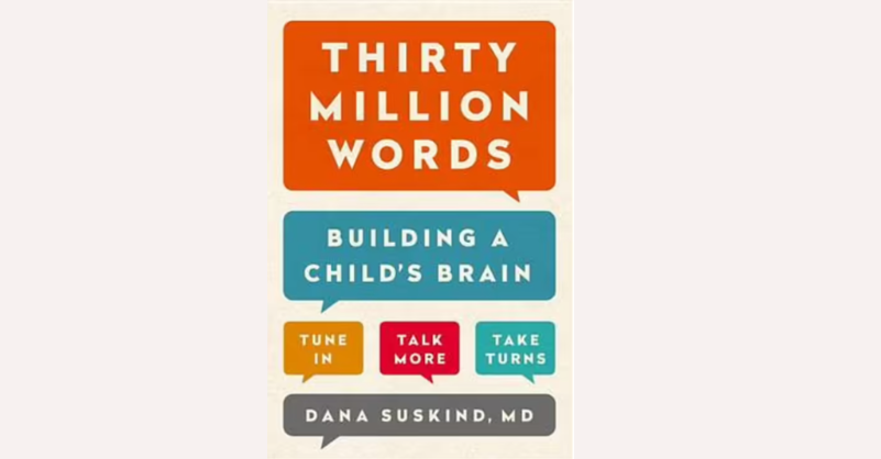 Thirty Million words – Building a Child’s Brain