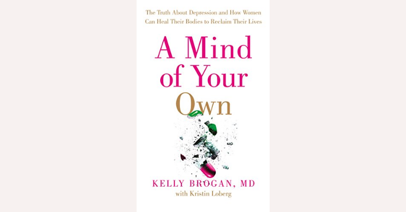 A Mind of Your Own by Kelly Dr Brogan