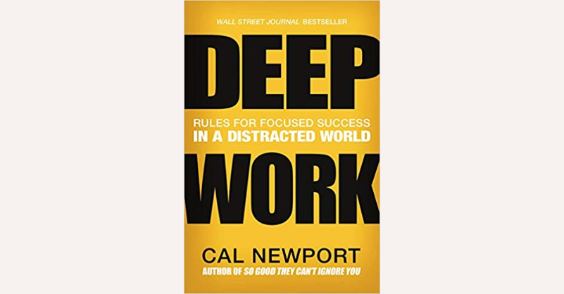 Deep Work by Cal Newport