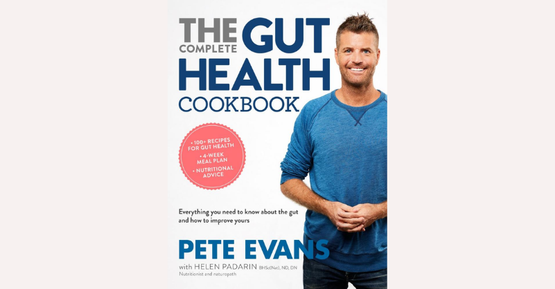 The Complete Gut Health Cook Book by Pete Evans